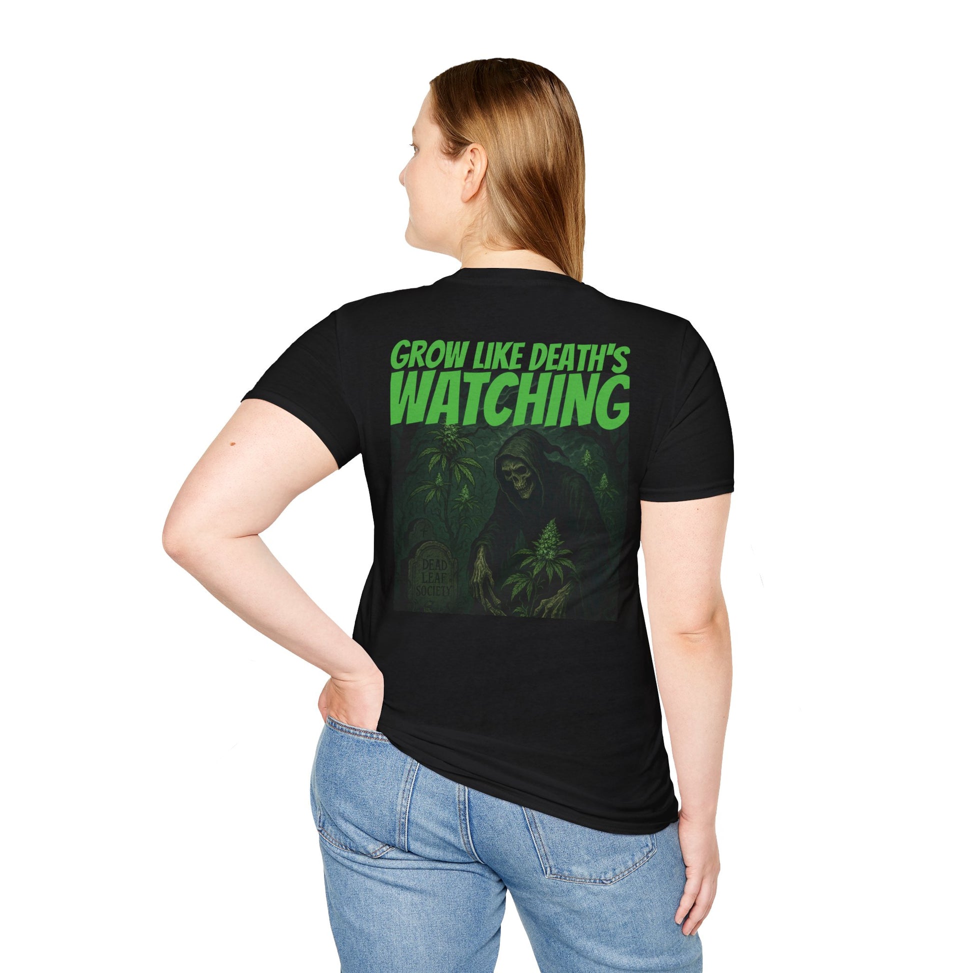 Grow like Death's Watching T-shirt